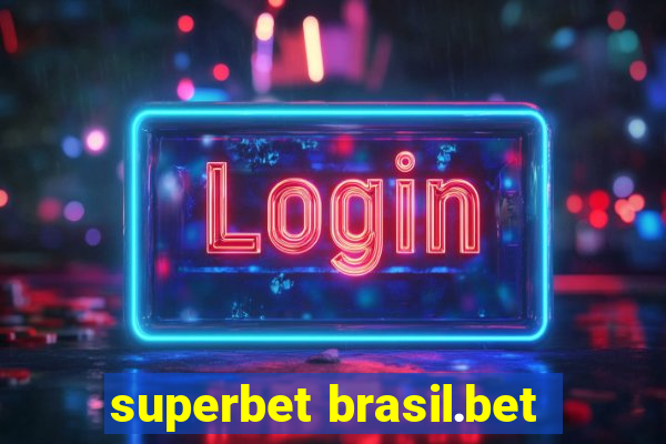 superbet brasil.bet